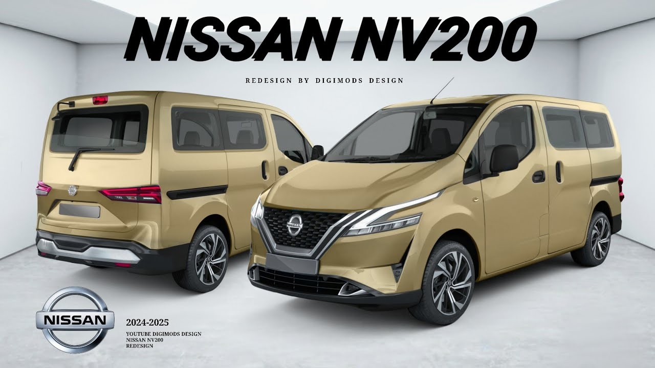 ALL NEW NISSAN NV200 2024 2025 REDESIGN Digimods DESIGN YouTube ALL NEW NISSAN NV200 2024 2025 REDESIGN Digimods DESIGN YouTube
