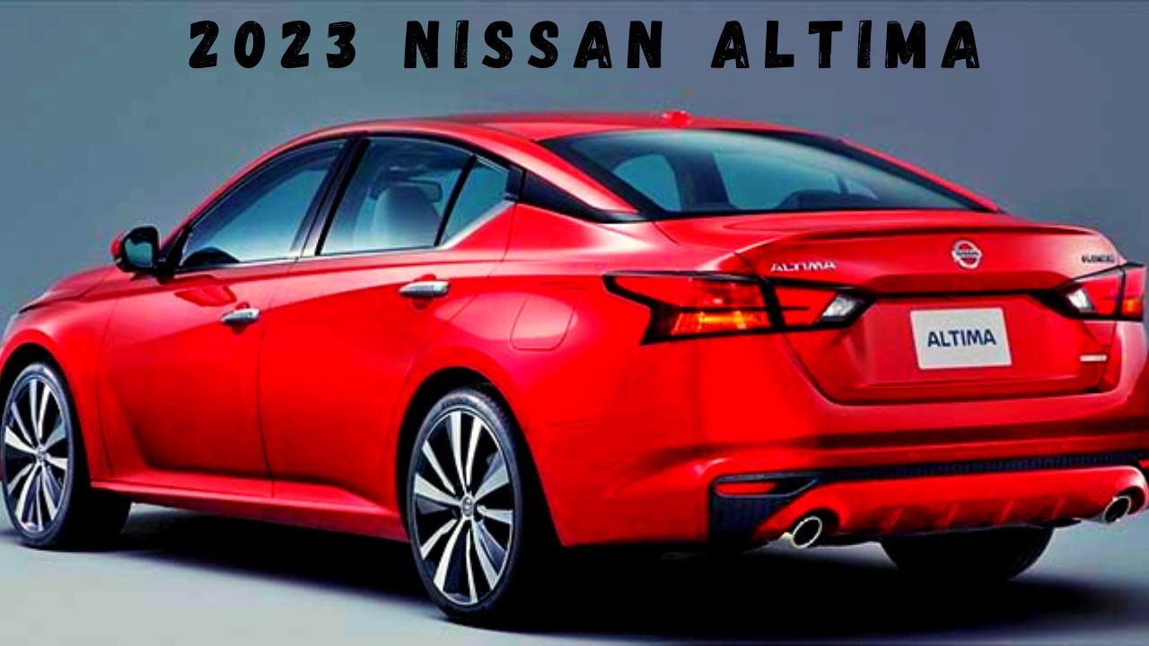 COMING SOON 2023 NISSAN ALTIMA 2023 NISSAN ALTIMA REDESIGN COMING SOON 2023 NISSAN ALTIMA 2023 NISSAN ALTIMA REDESIGN