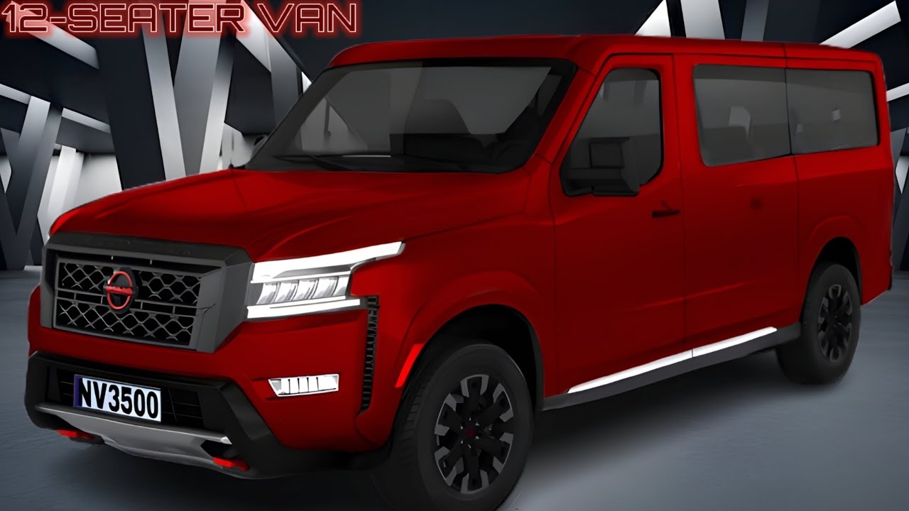 The Best 12 Seater VAN Next Generation 2024 2025 NISSAN NV3500 The Best 12 Seater VAN Next Generation 2024 2025 NISSAN NV3500